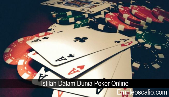 Istilah Dalam Dunia Poker Online